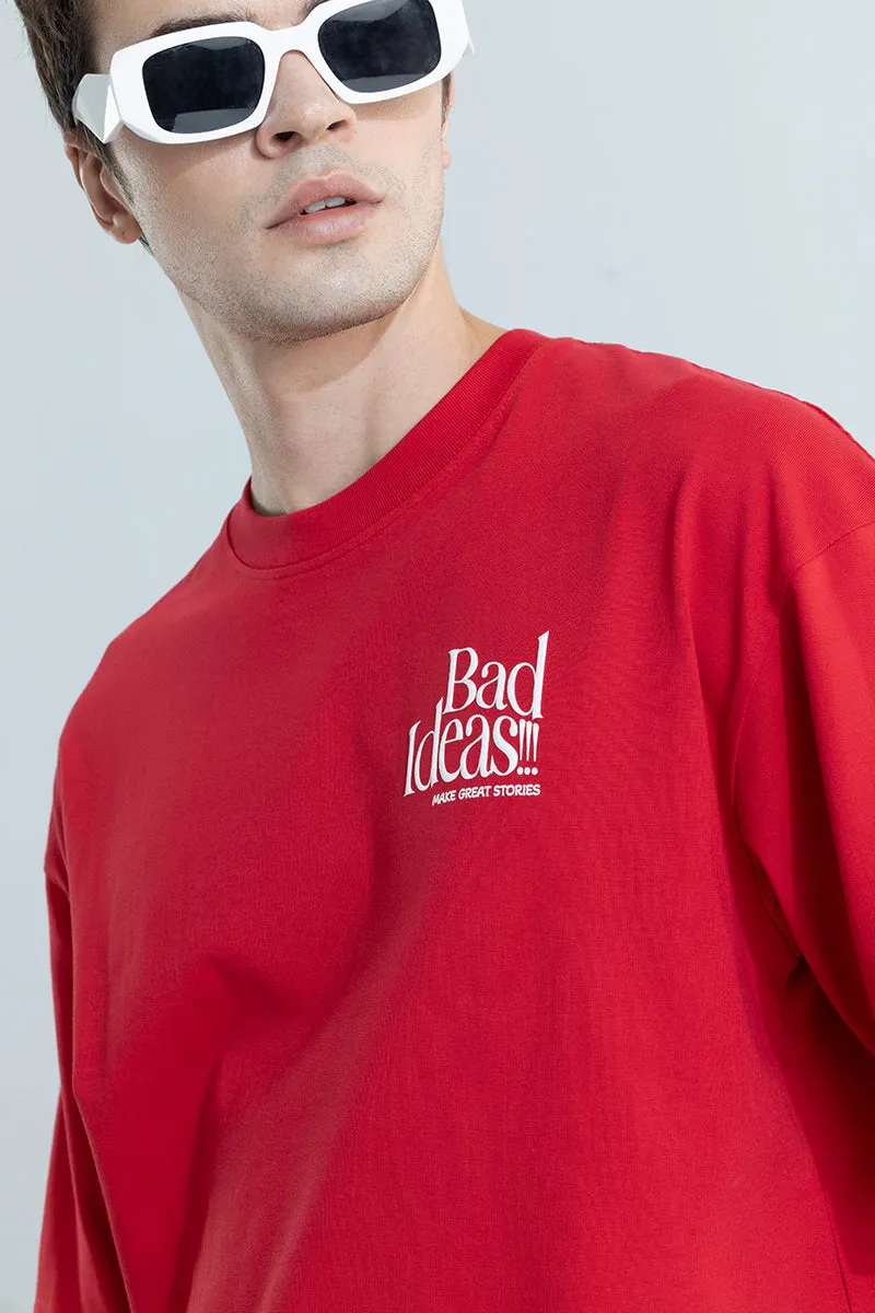 Bad Ideas Red Oversized T-Shirt